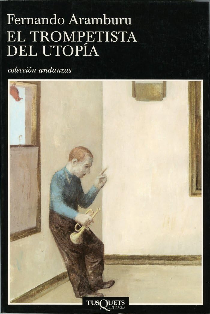 El Trompetista Del Utopia book