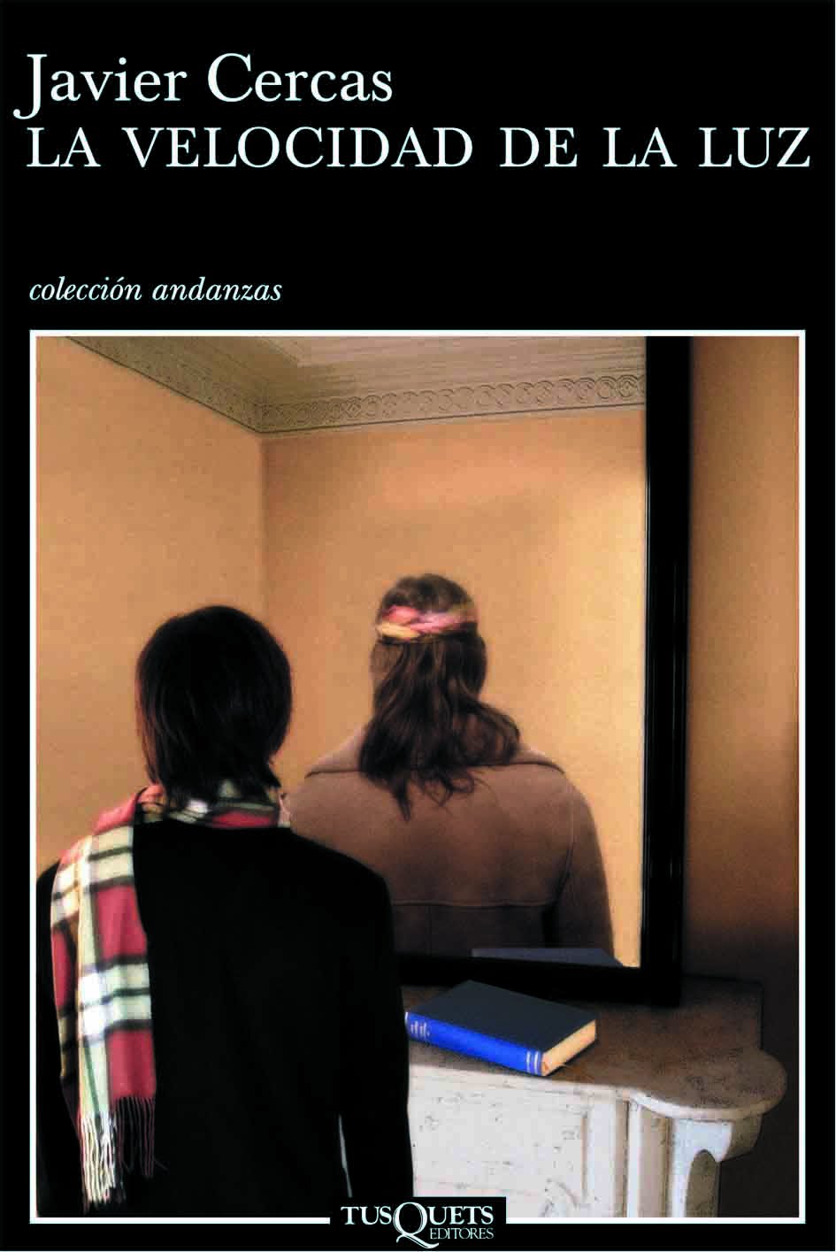La velocidad de la luz (Andanzas, Band 568) Contemporary literature