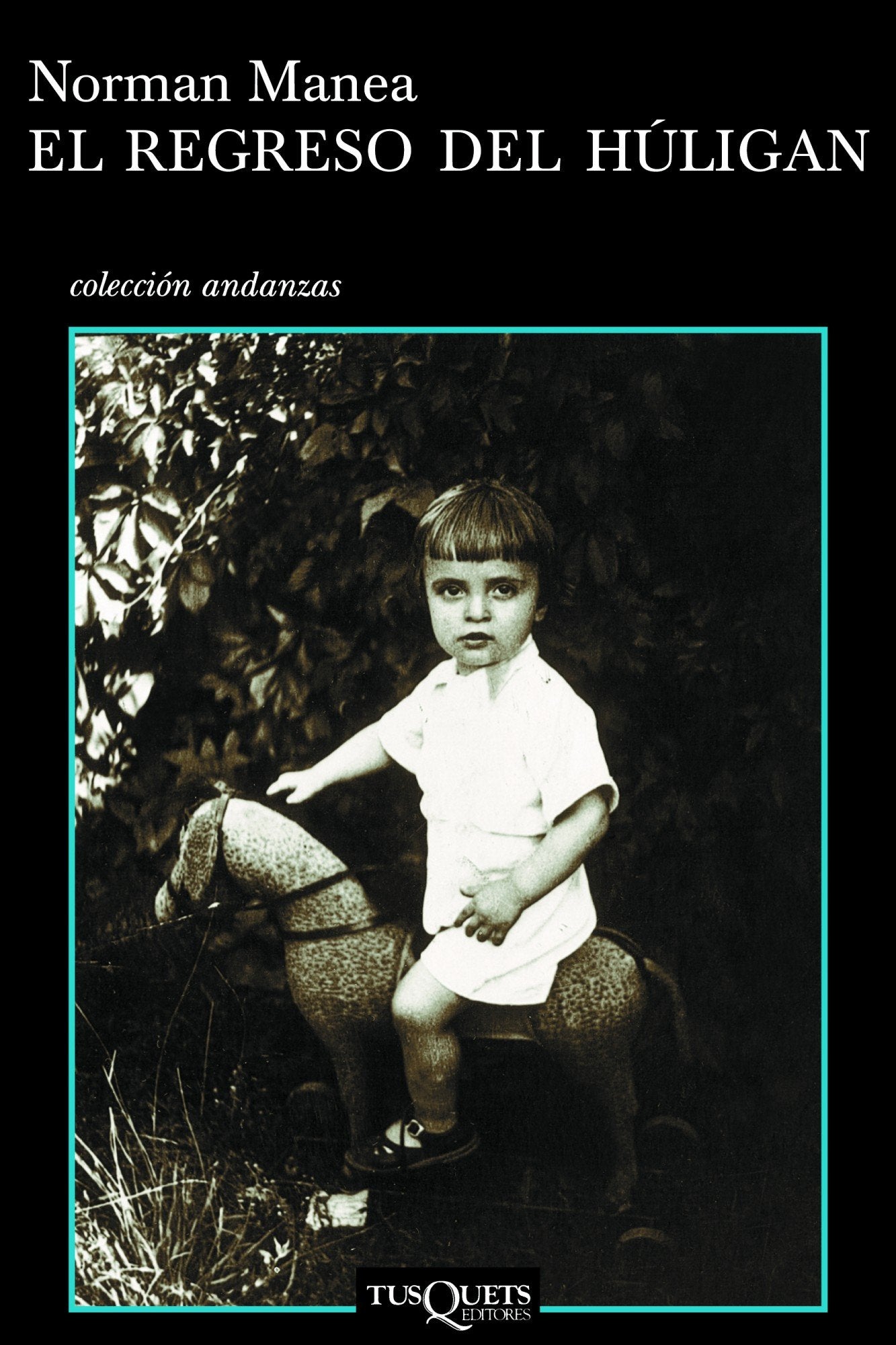 El regreso del húligan (Andanzas, Band 576) Contemporary literature
