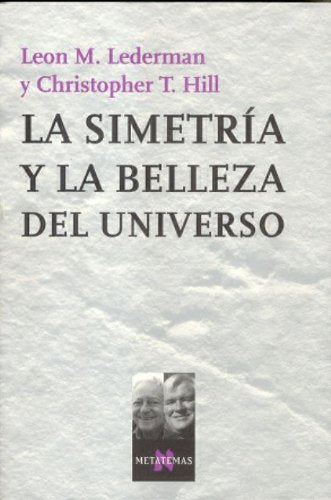 La simetría y la belleza del universo Learning & Reference
