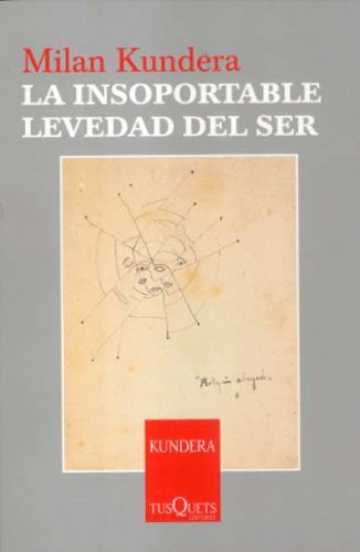 La insoportable levedad del ser (Esenciales, Band 7) Contemporary literature