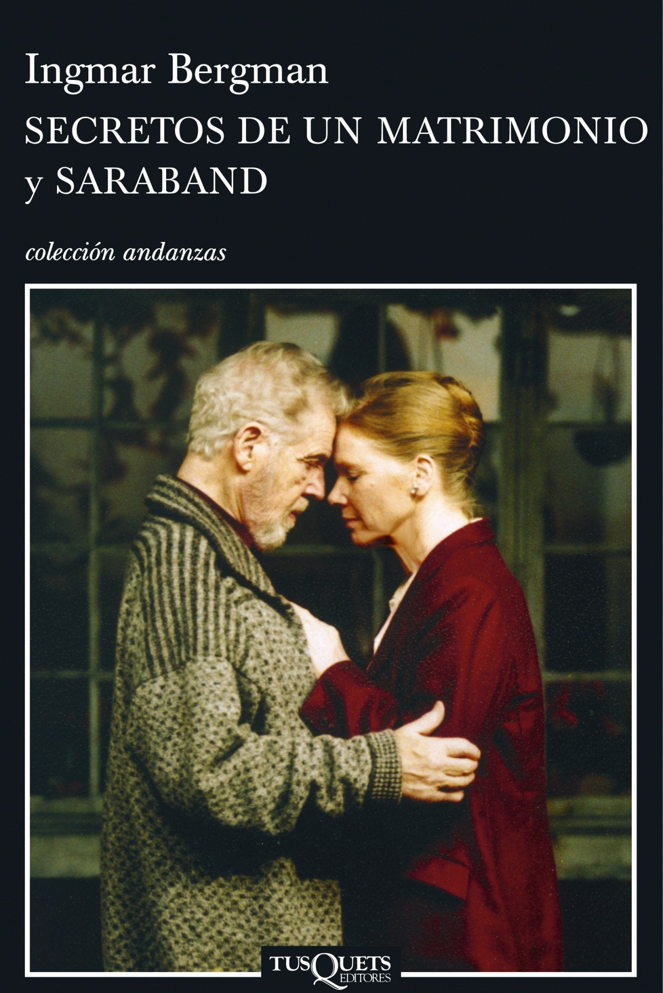 Secretos de un matrimonio ; y Saraband (Andanzas, Band 626) Contemporary literature