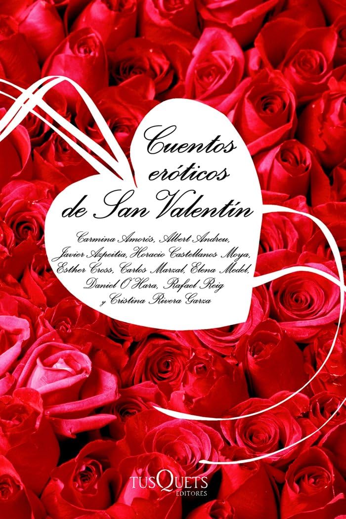 Cuentos eróticos de San Valentín (La Sonrisa Vertical, Band 132) Contemporary literature