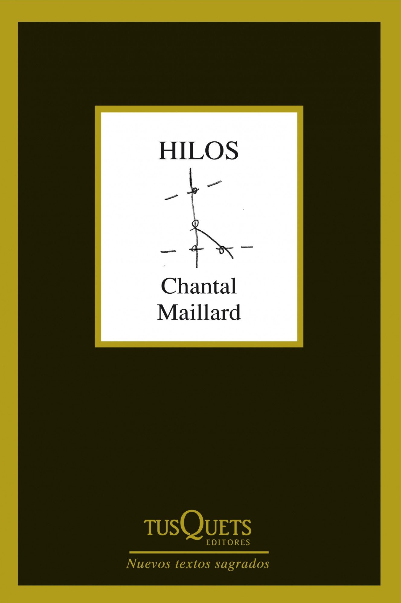Hilos ; seguido de Cual (Marginales, Band 243) Non-fiction