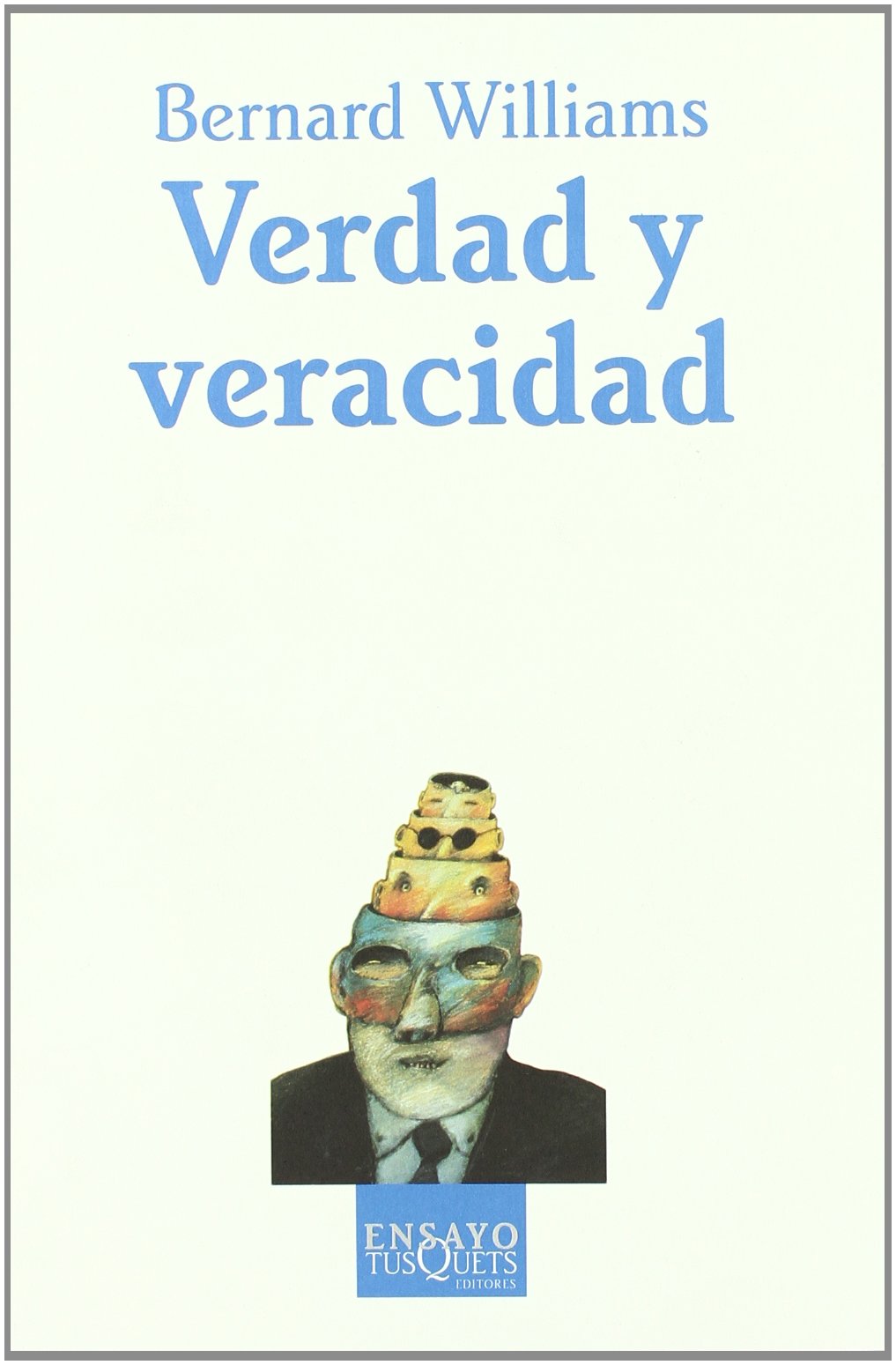 Verdad y veracidad: Una aproximación genealógica book