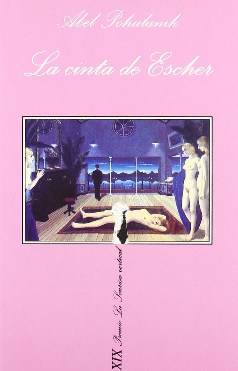 La cinta de Escher (La Sonrisa Vertical, Band 103) Books