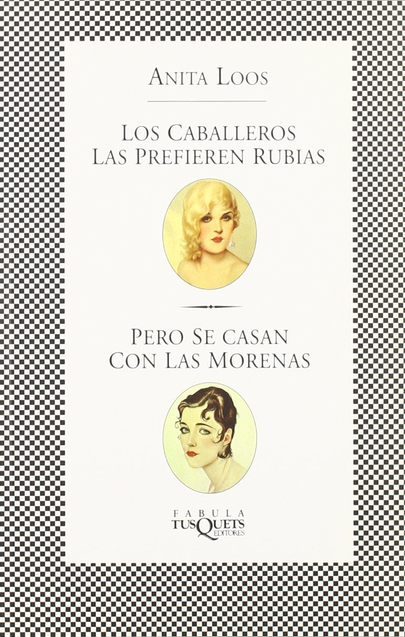 Los caballeros las prefieren rubias, pero se casan con las morenas (FÁBULA, Band 86) Contemporary literature