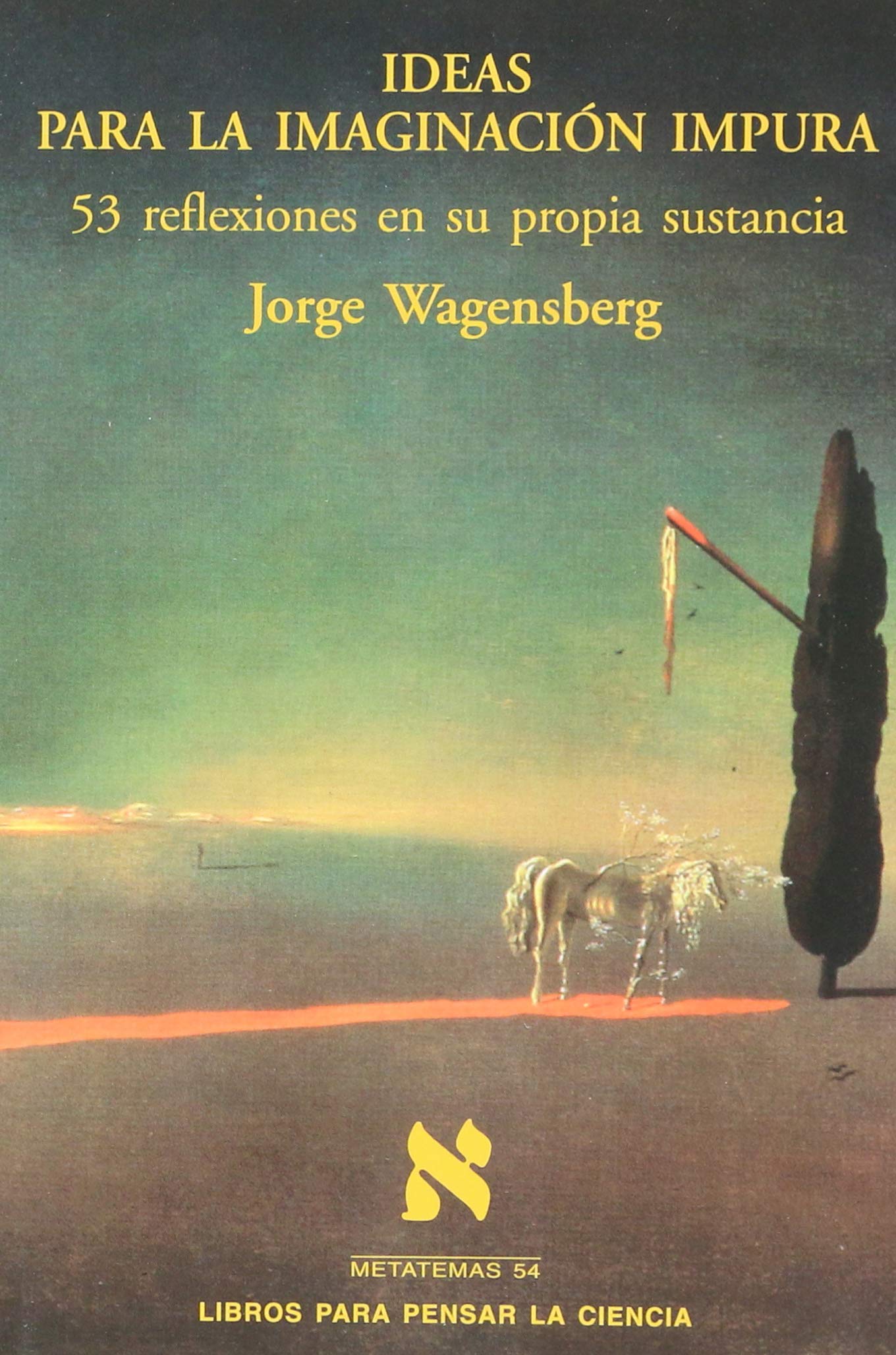 Ideas Para La Imaginacion Impura book