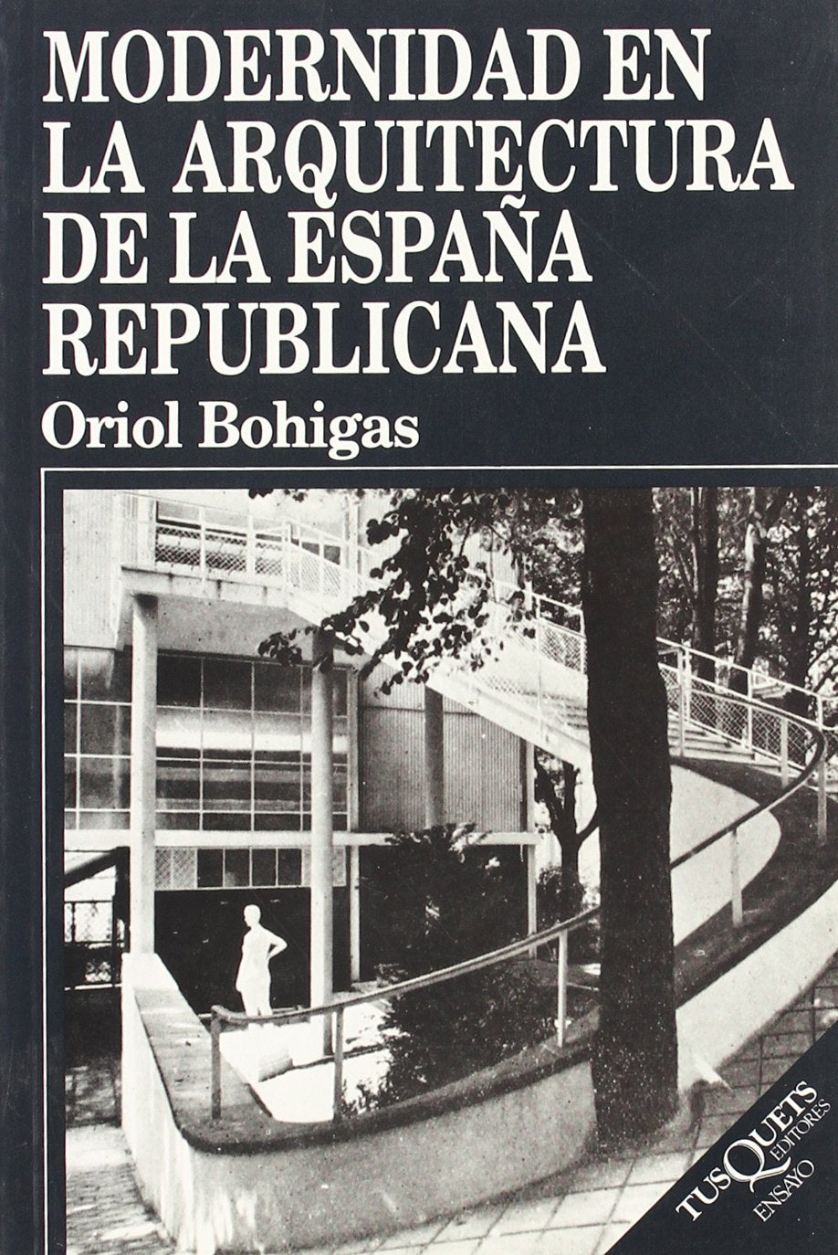 Modernidad en la arquitectura de la España republicana (Ensayo, Band 41) Social Sciences