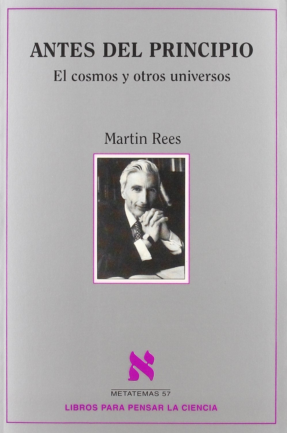 Antes del principio : el cosmos y otros universos (Metatemas, Band 57) Learning & Reference