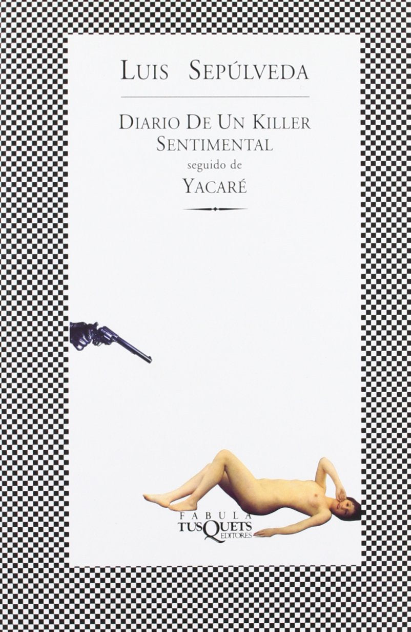 Diario de un Killer sentimental seguido de Yacaré (FÁBULA, Band 139) Contemporary literature