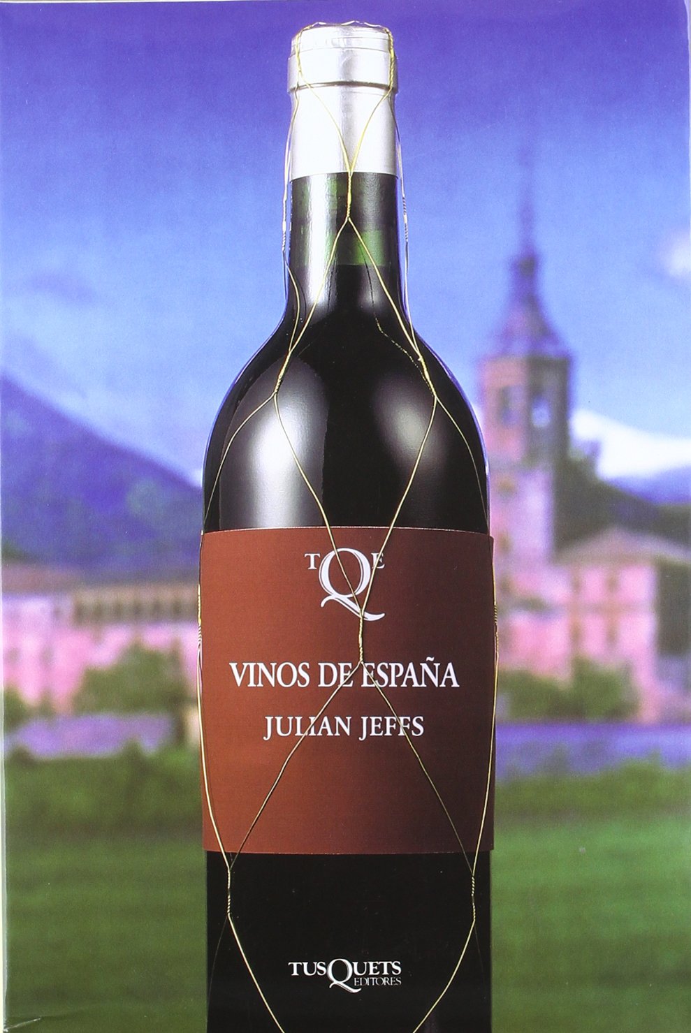 Vinos de España (Los Cinco Sentidos, Band 32) Medicine
