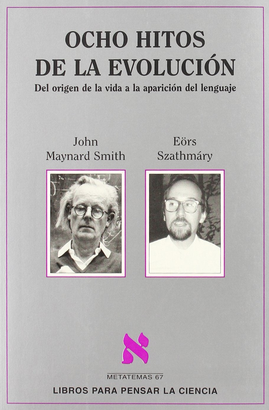 Ocho Hitos De La Evolucion. Del Origen De La Vida book