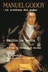 Manuel Godoy : la aventura del poder (Tiempo de Memoria, Band 20) Social Sciences