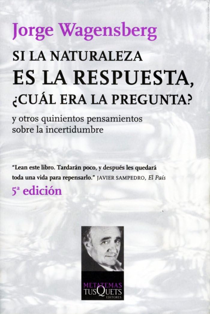 Si La Naturaleza Es La Respuesta, Cual Era La Pregunta? book