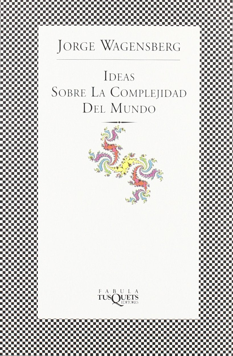 Ideas sobre la complejidad del mundo (FÁBULA, Band 205) Learning & Reference