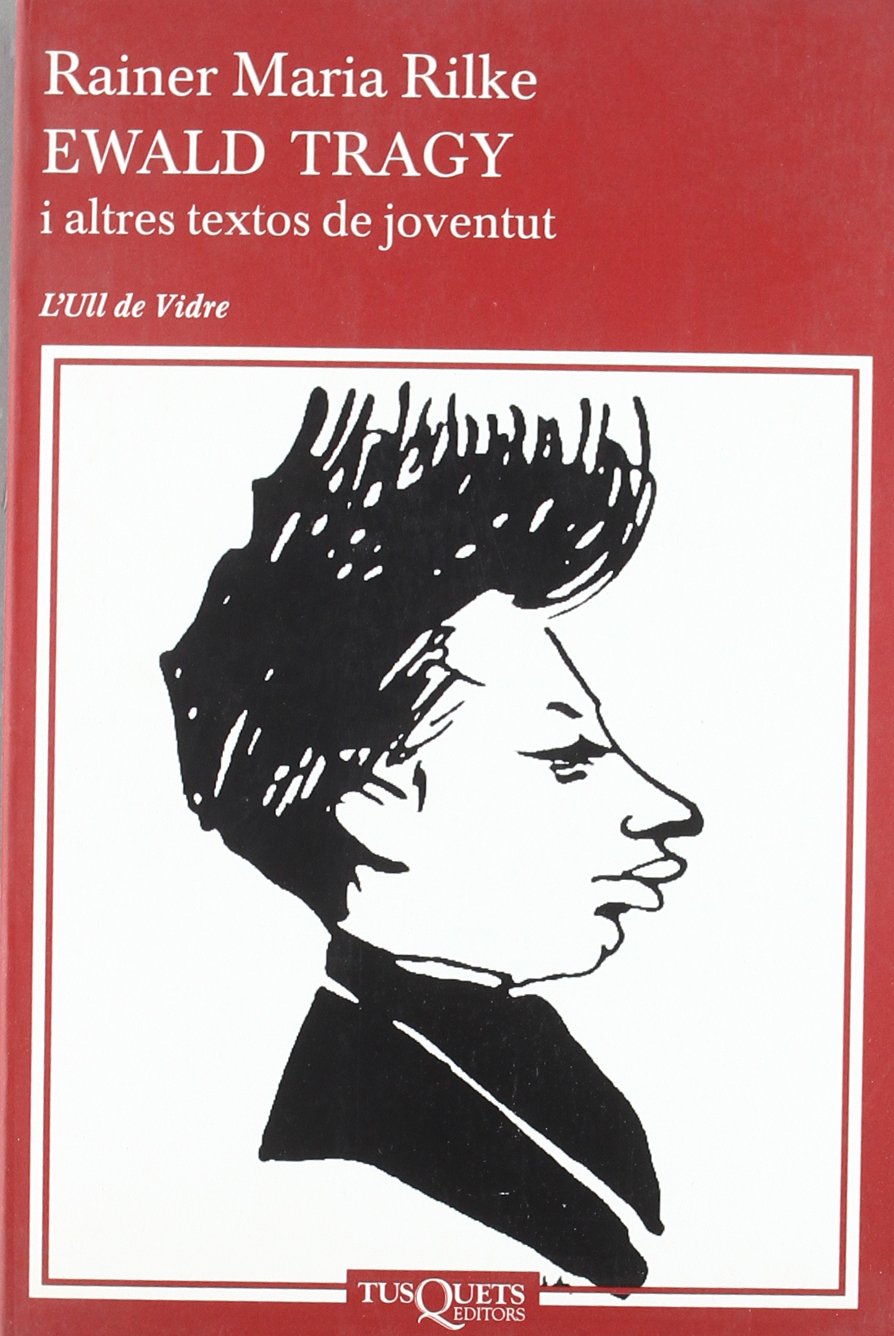 Rilke, R: Ewald Tragy : i altres textos de joventud Social Sciences