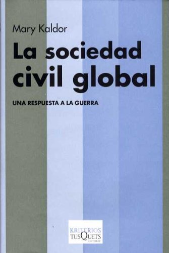 La sociedad civil global : una respuesta a la guerra (Kriterios, Band 18) Law