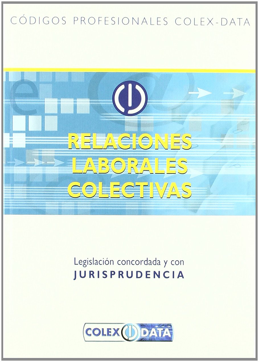 Código profesional relaciones laborales colectivas Law