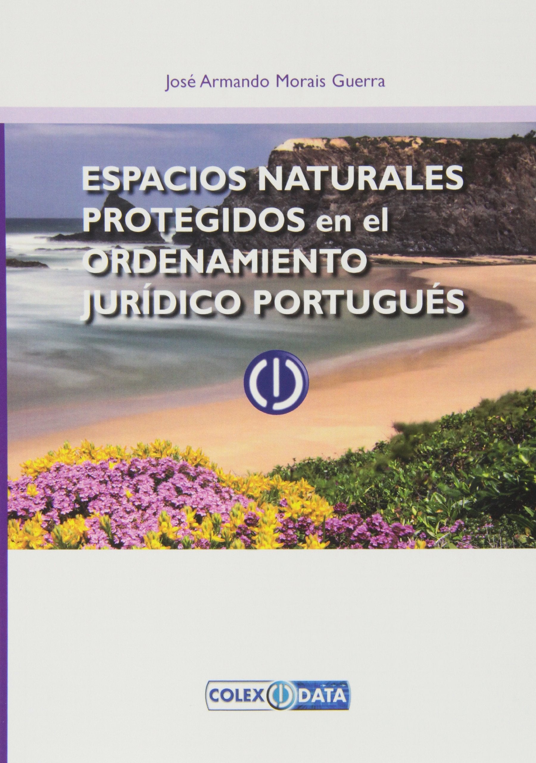 Espacios naturales protegidos en el ordenamiento jurídico portugués Books