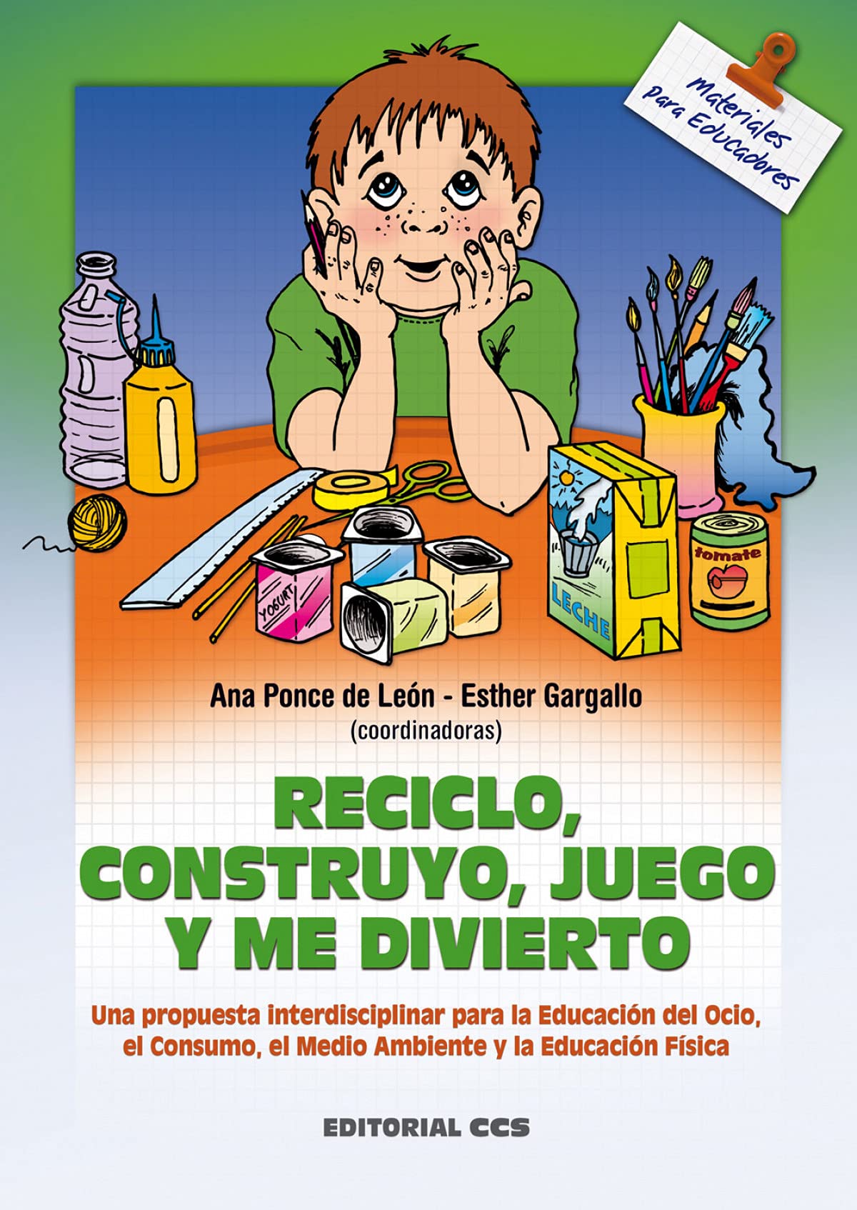 Reciclo, Construyo, Juego Y Me Divierto book