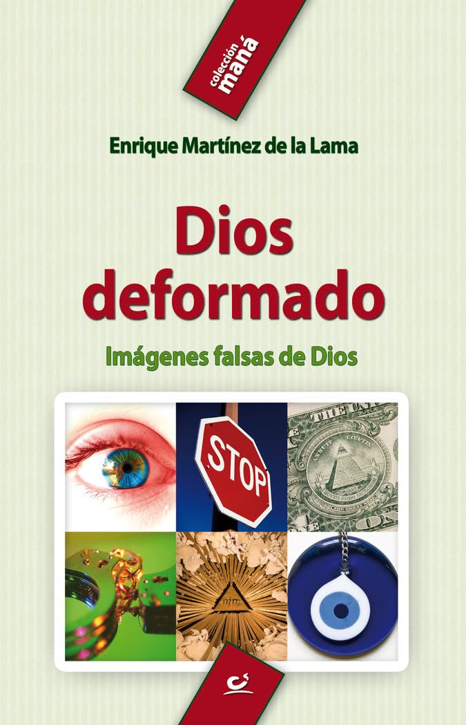 Dios deformado : imágenes falsas de Dios book