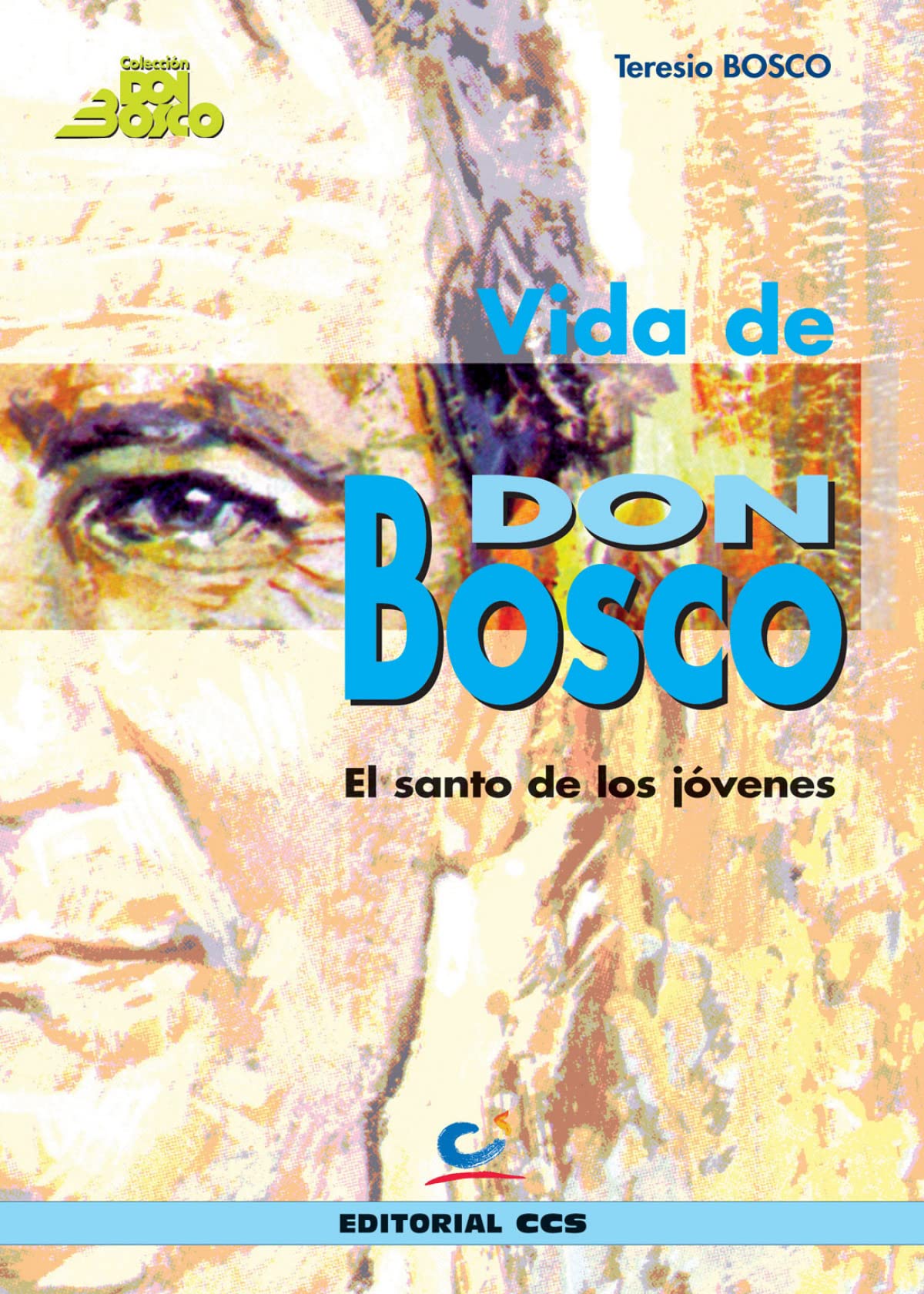 Vida de Don Bosco (Edición Juventud) - 10ª edición.: El santo de los jóvenes Social Sciences