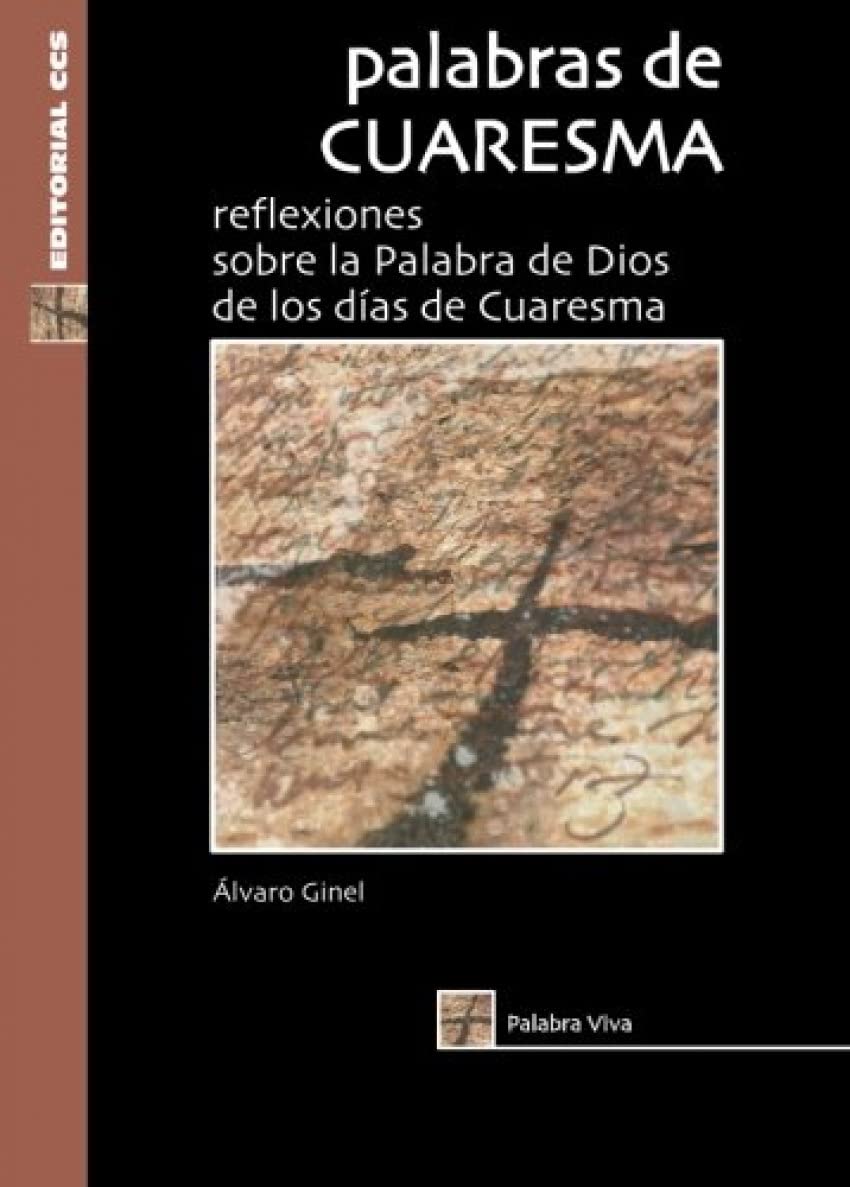 Palabras de Cuaresma, reflexiones sobre la palabra de Dios de los días de Cuaresma book