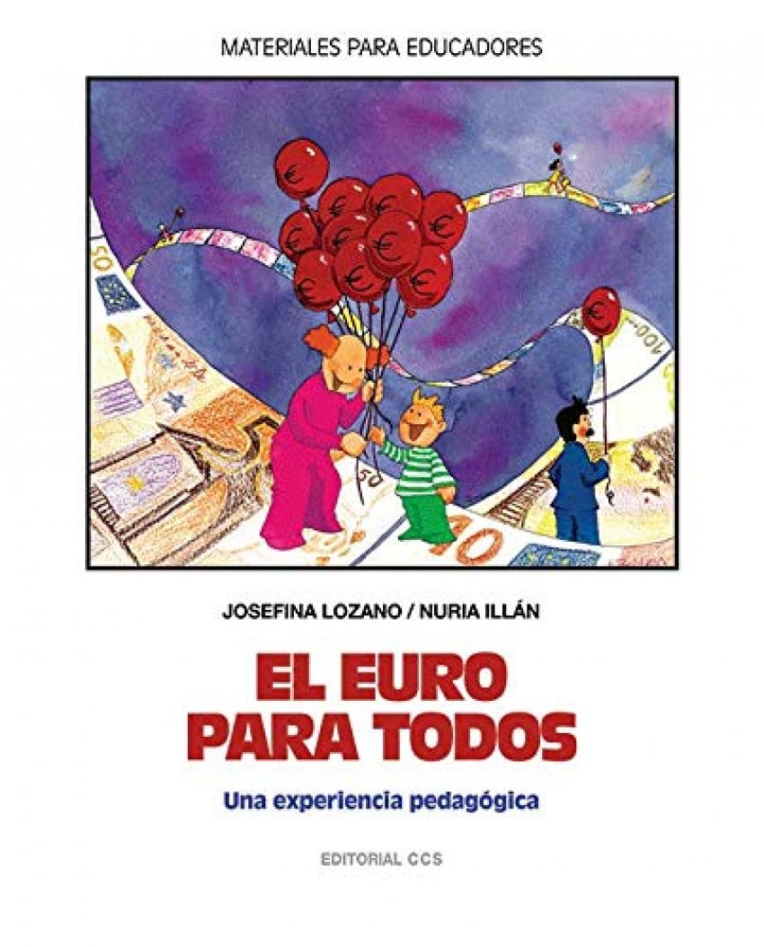 El euro para todos : una experiencia pedagógica (Materiales para educadores, Band 51) Non-fiction