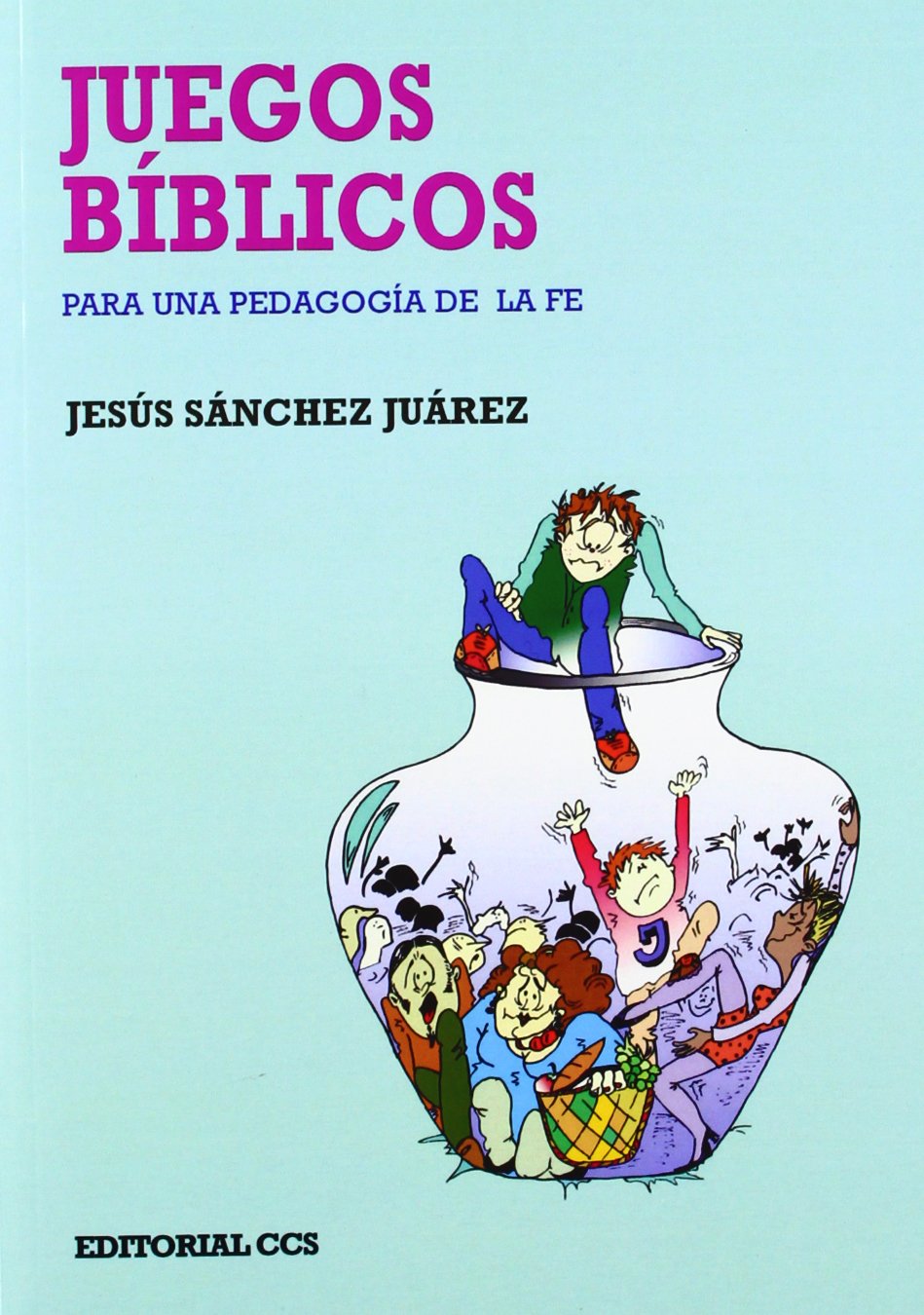 Juegos bíblicos: Para una pedagogía de la fe book