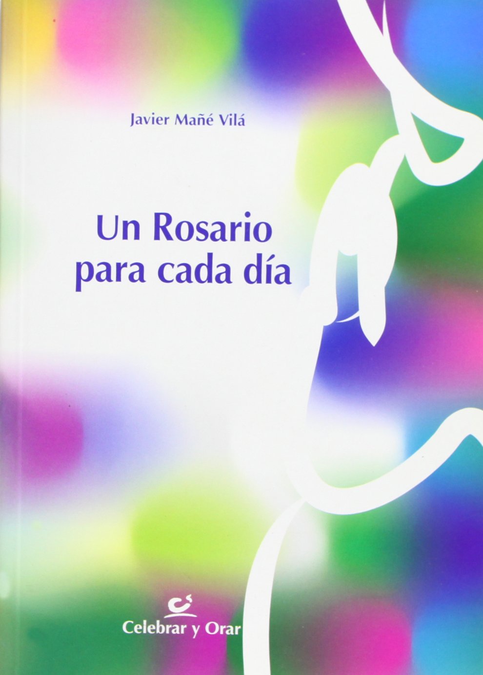 Mañé Vila, J: Rosario para cada día Social Sciences