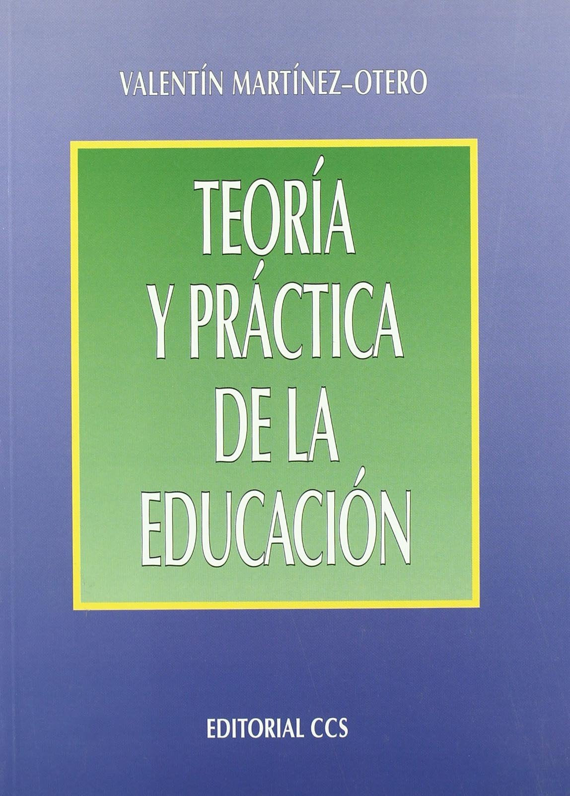 Teoría y práctica de la educación book