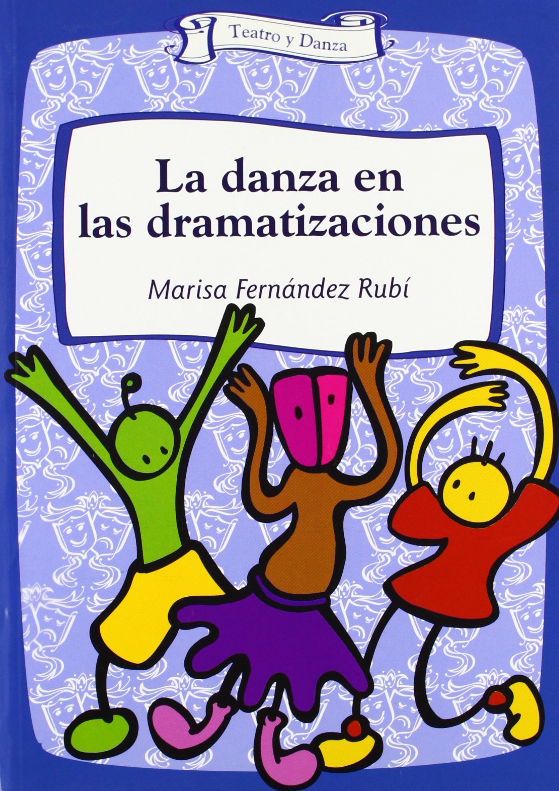 La danza en las dramatizaciones book
