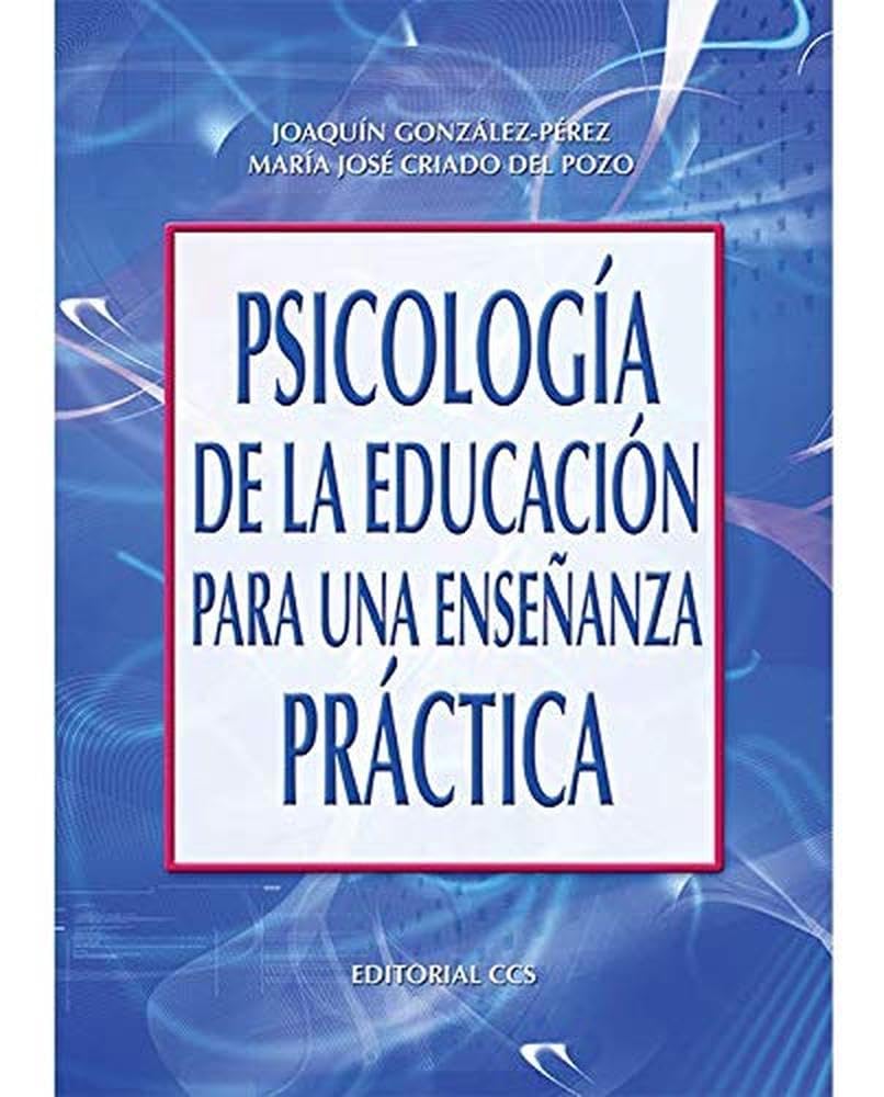 Psicología de la educación para una enseñanza práctica book