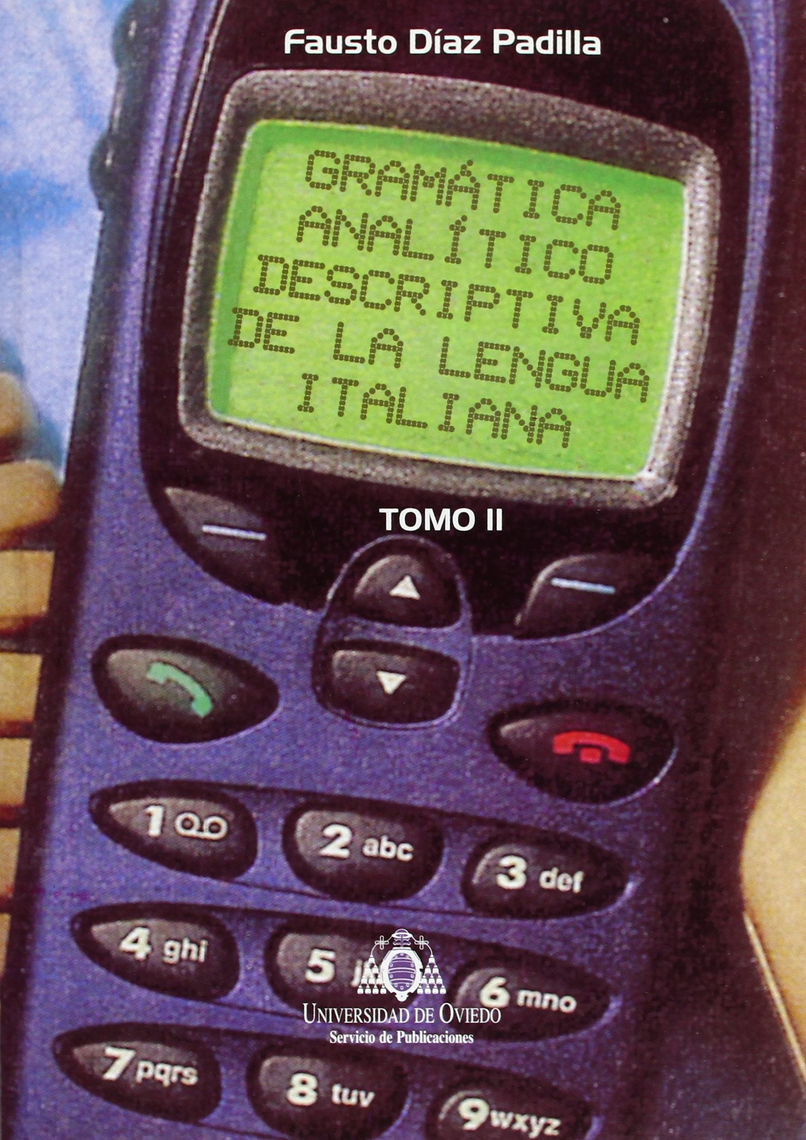 Gramática analítico descriptiva de la lengua italiana Learning & Reference