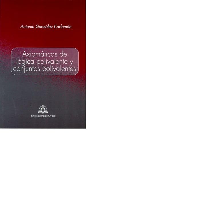 Axiomáticas de lógica polivalente y conjuntos polivalentes Books