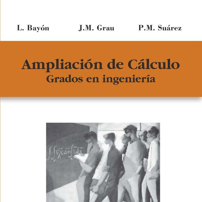 Ampliación de Cálculo: Grados en Ingeniería book