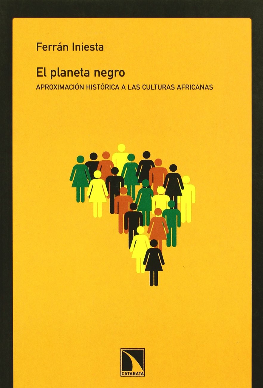 El planeta negro : aproximación histórica a las culturas africanas Social Sciences
