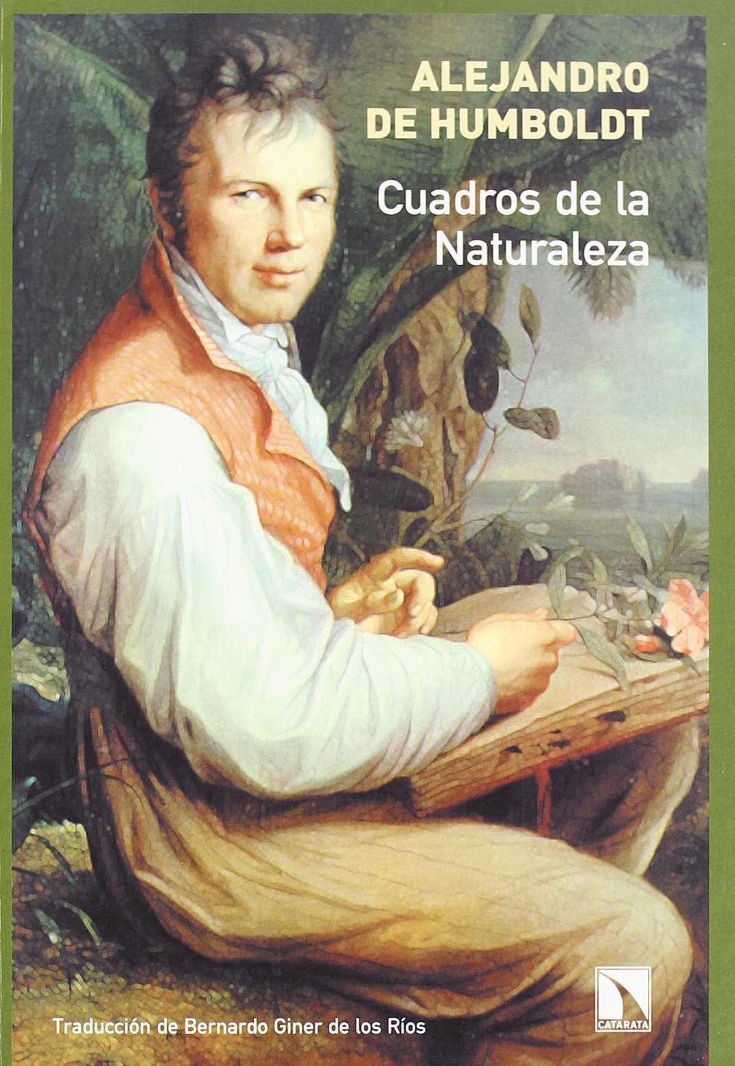 Cuadros de la naturaleza (Clásicos del Paisaje (Colección Historia y paisaje), Band 1) Social Sciences