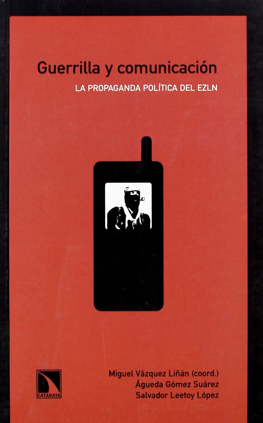Guerrilla y comunicación (Colección Mayor, Band 187) Philosophy