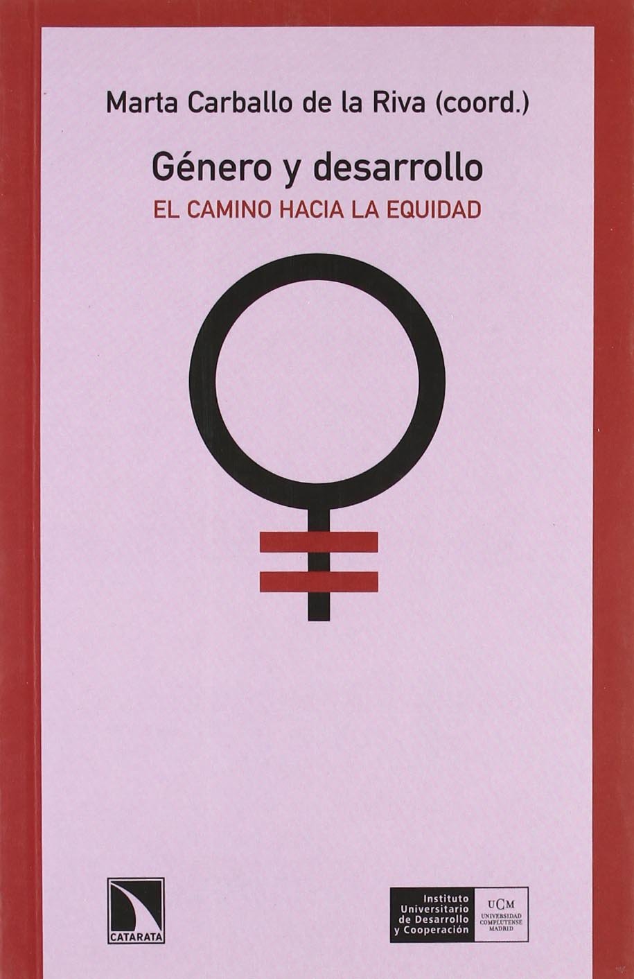 Género y desarrollo : el camino hacia la equidad Social Sciences