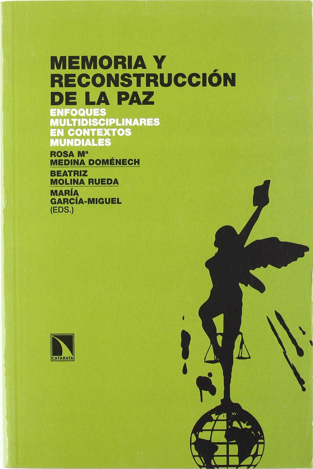 Memoria y reconstrucci¢n de la paz. Enfoques multidisciplinares en contextos mundiales book