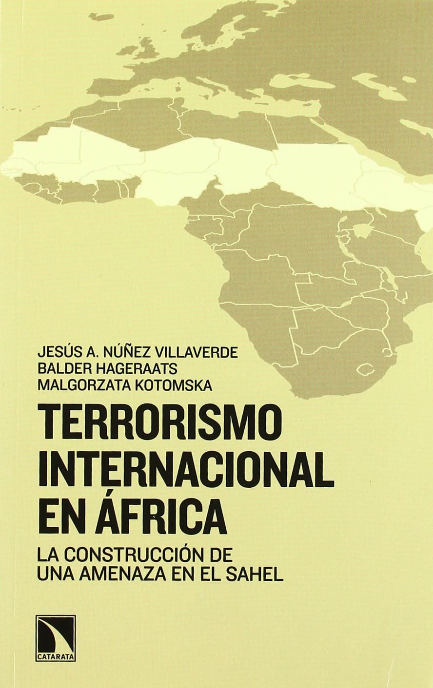 Terrorismo internacional en África: La construcción de una amenaza en el Sahel book