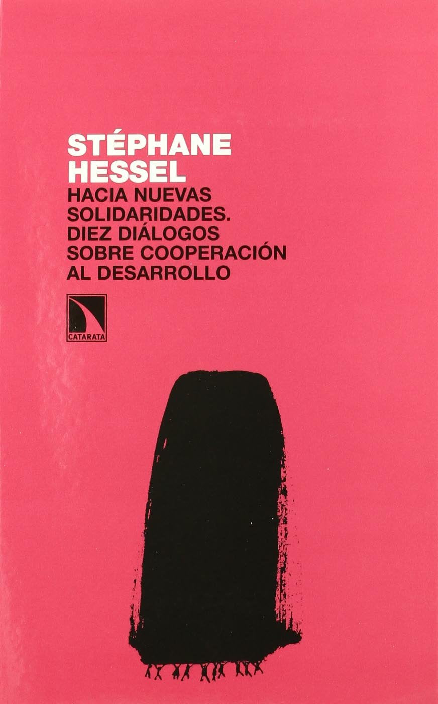 Stéphane Hessel : hacia nuevas solidaridades : diálogos sobr book