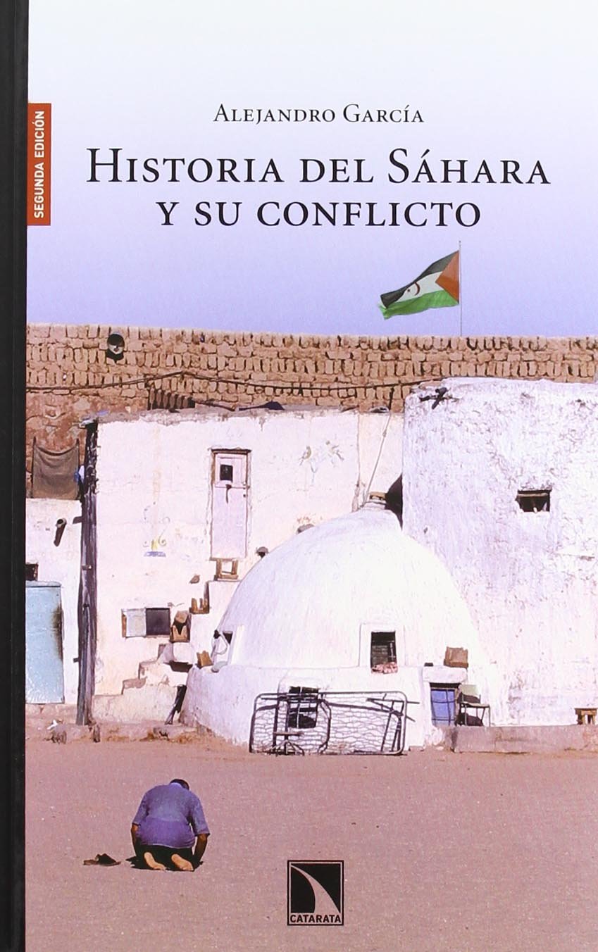 La historia del Sáhara y su conflicto Politics & History
