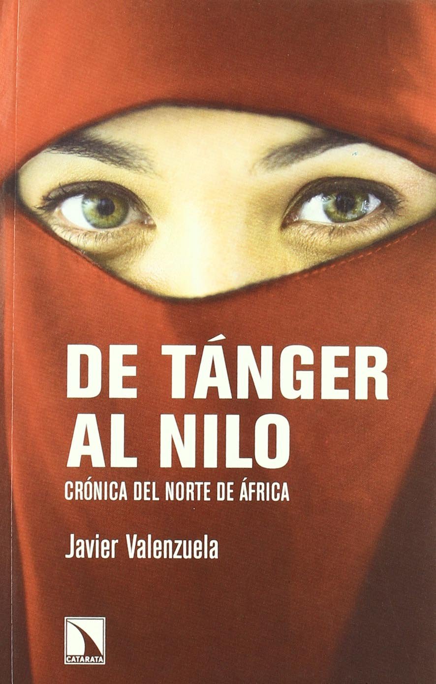 de Tanger Al Nilo: Cronica del Norte de Africa book