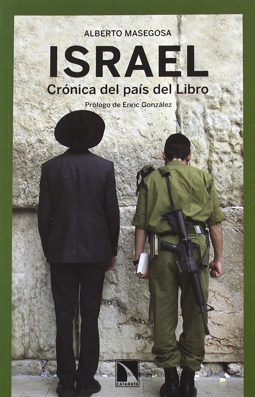 Masegosa, A: Israel : crónica del país del libro Social Sciences