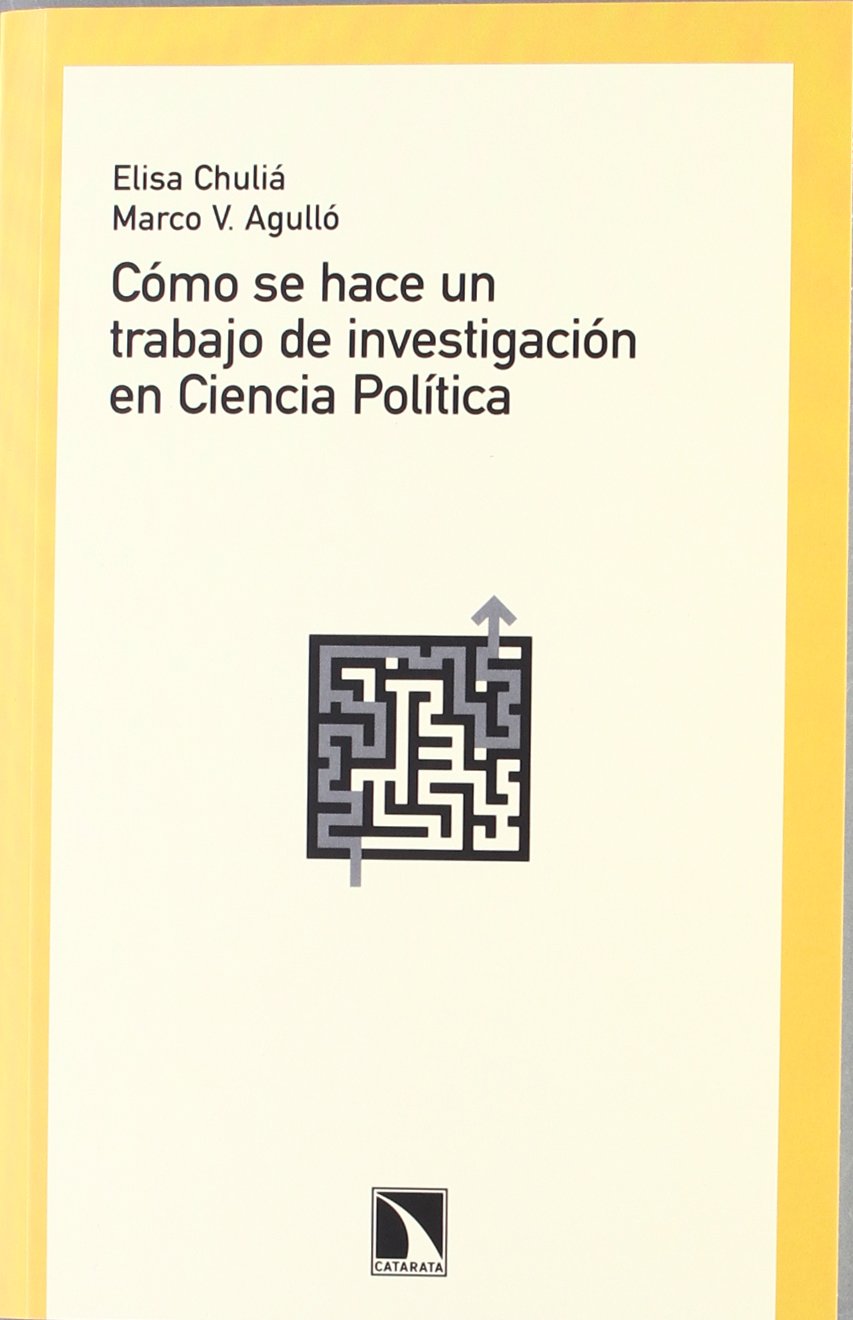 CÓMO SE HACE UN TRABAJO DE INVESTIGACIÓN EN CIENCIA POLÍTICA Philosophy