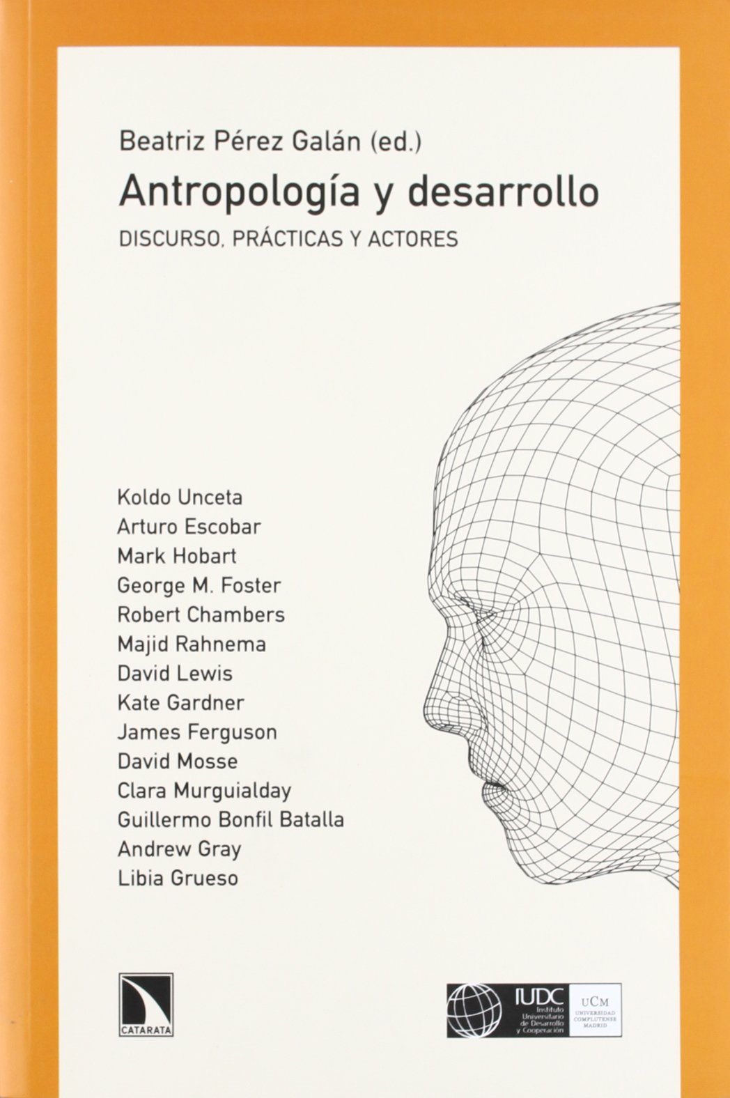 Antropología y desarrollo : discurso, prácticas y actores (Mayir, Band 406) Social Sciences