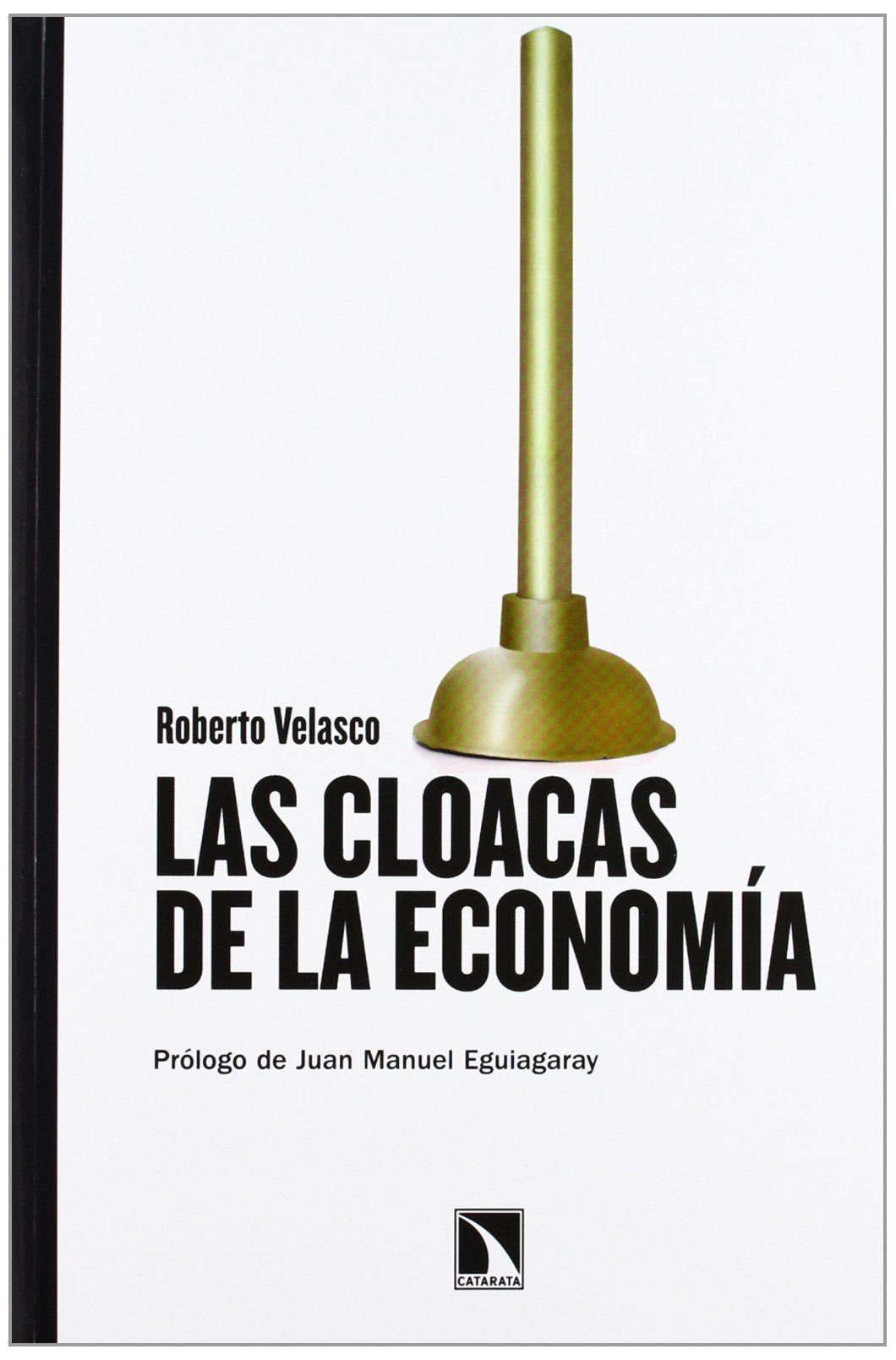 Las Cloacas de La Economia book